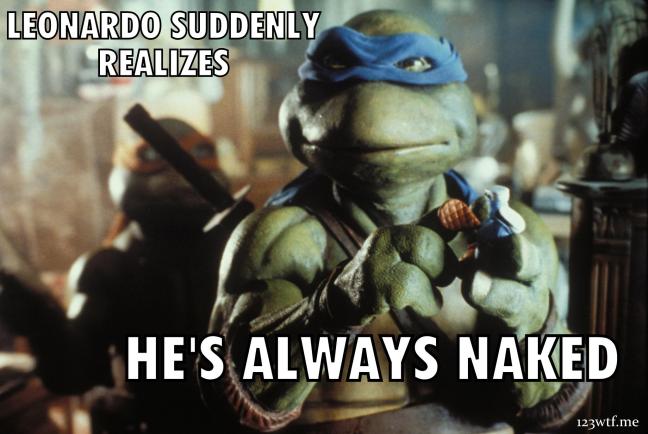 Leonardo suddenly realizes he's always naked