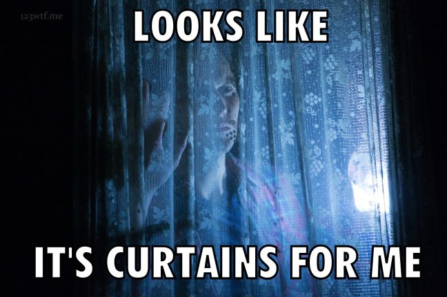 Insidious Chapter 2 27 meme curtains (WTF Watch the Film Saint Pauly)-001