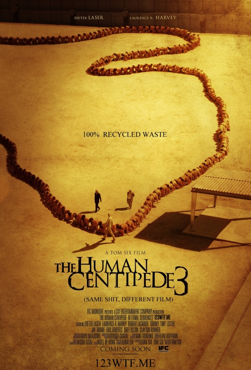 Human Centipede 3 01 poster (WTF Watch The Film Saint Pauly)